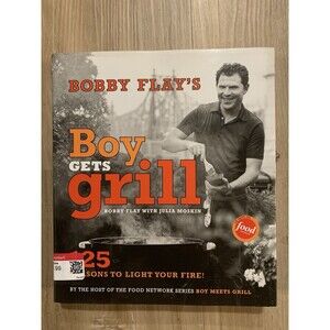 Boy Gets Grill 2004 by Bobby Flay with Julia Moskin Food Network 1st Ed Cookbook